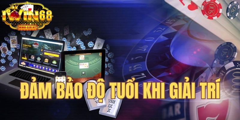 Khi cá cược tại IWIN68 người chơi cần đảm bảo độ tuổi tham gia