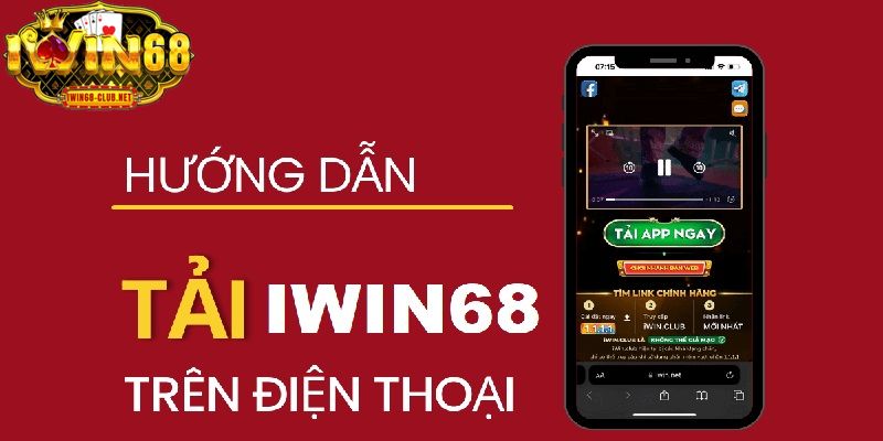 Tải app IWIN68 mang lại nhiều lợi ích