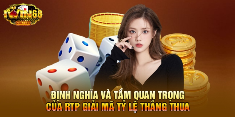 Định nghĩa và tầm quan trọng của rtp giải mã tỷ lệ thắng thua